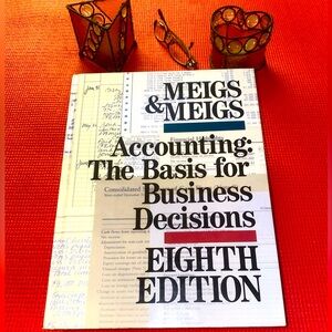 Accounting: The Basis for Business Decisions. Eight Edition By: Meigs & Meigs.